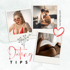 Top 7 Dating tips for finding the right person.