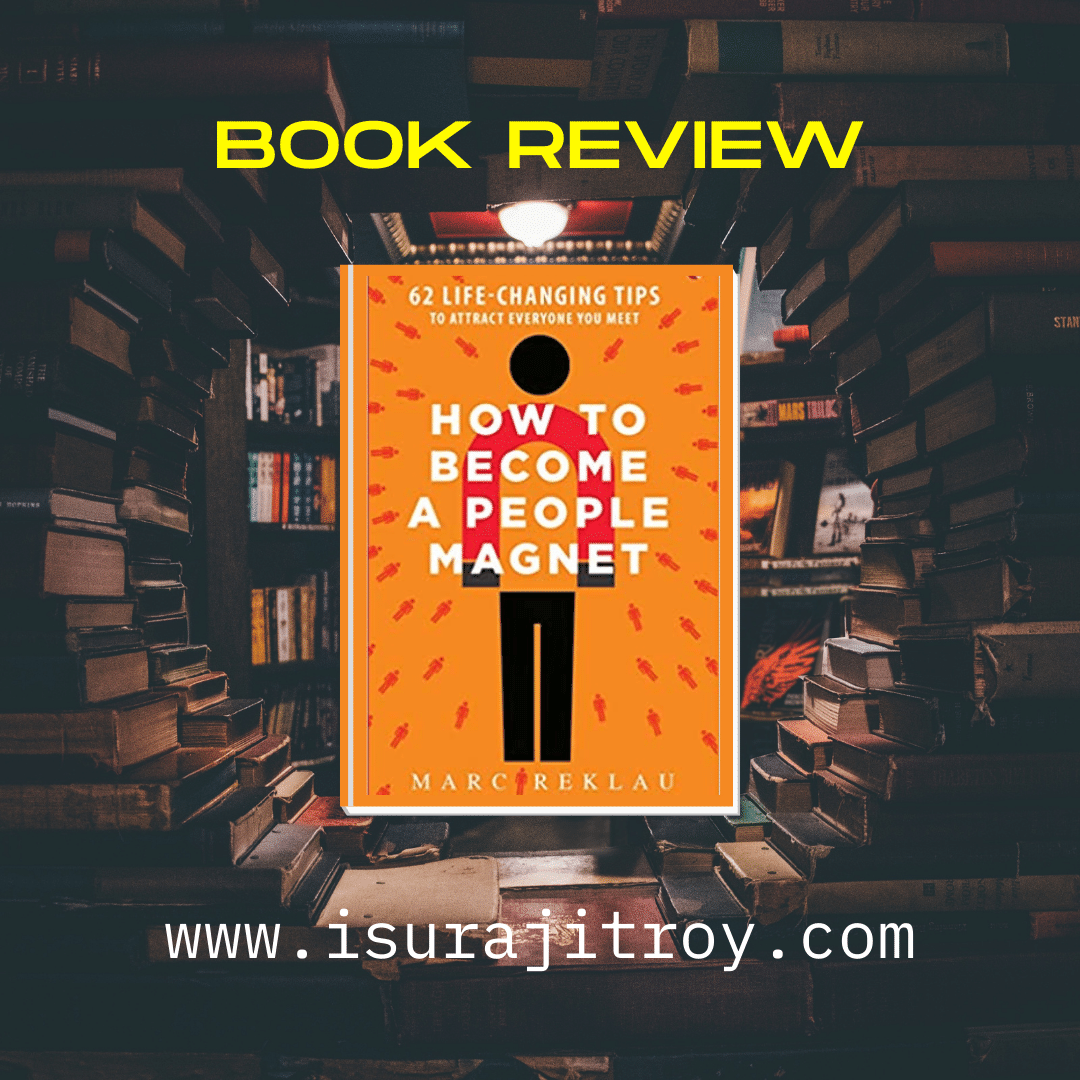 Book Review : How to Become a People Magnet - Surajit Roy