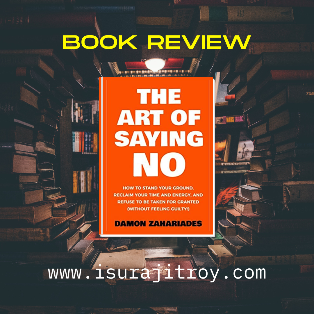 Book Review : The Art of Saying No - Surajit Roy