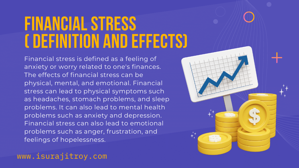 Financial stress - Definition and Effects.