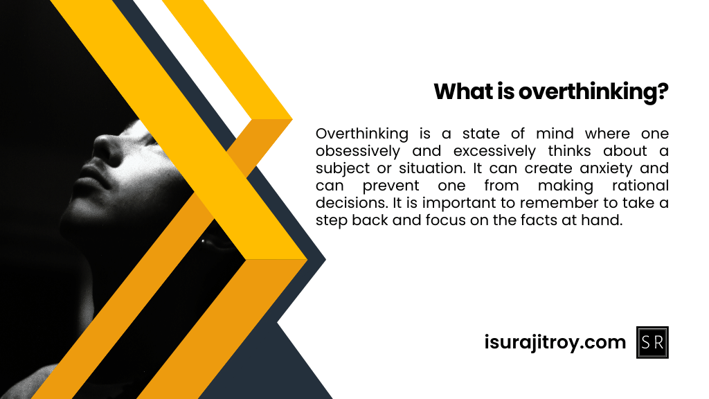 Overthinking - Definition.