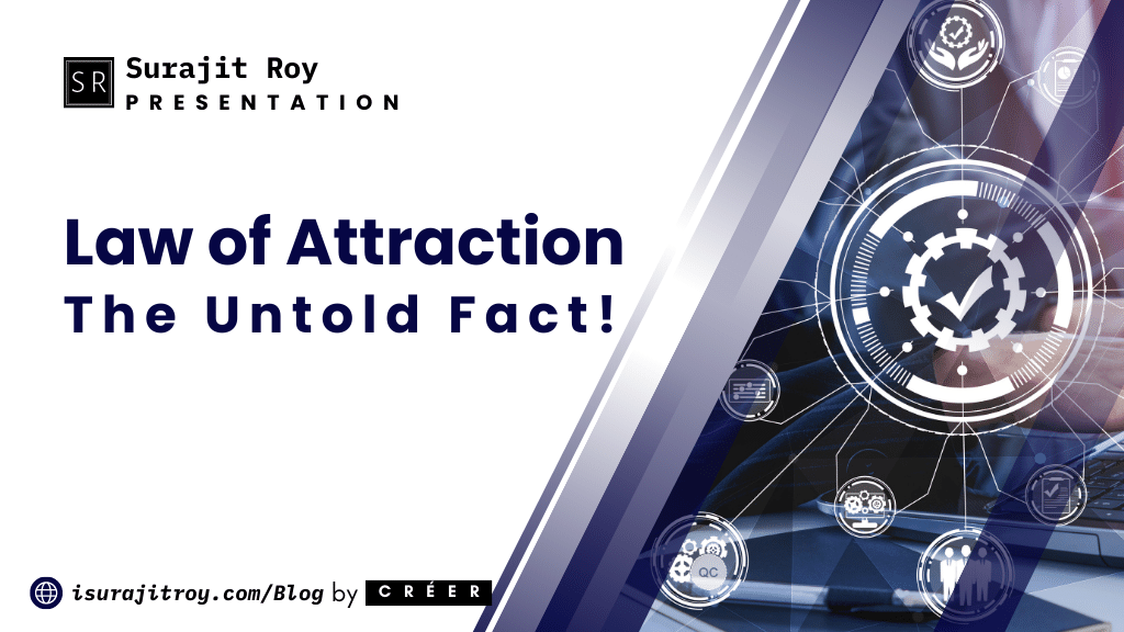 Law of Attraction - The Untold Fact!