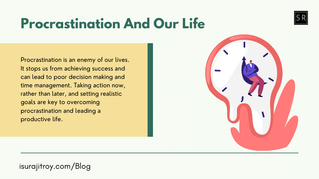 Procrastination and our life.