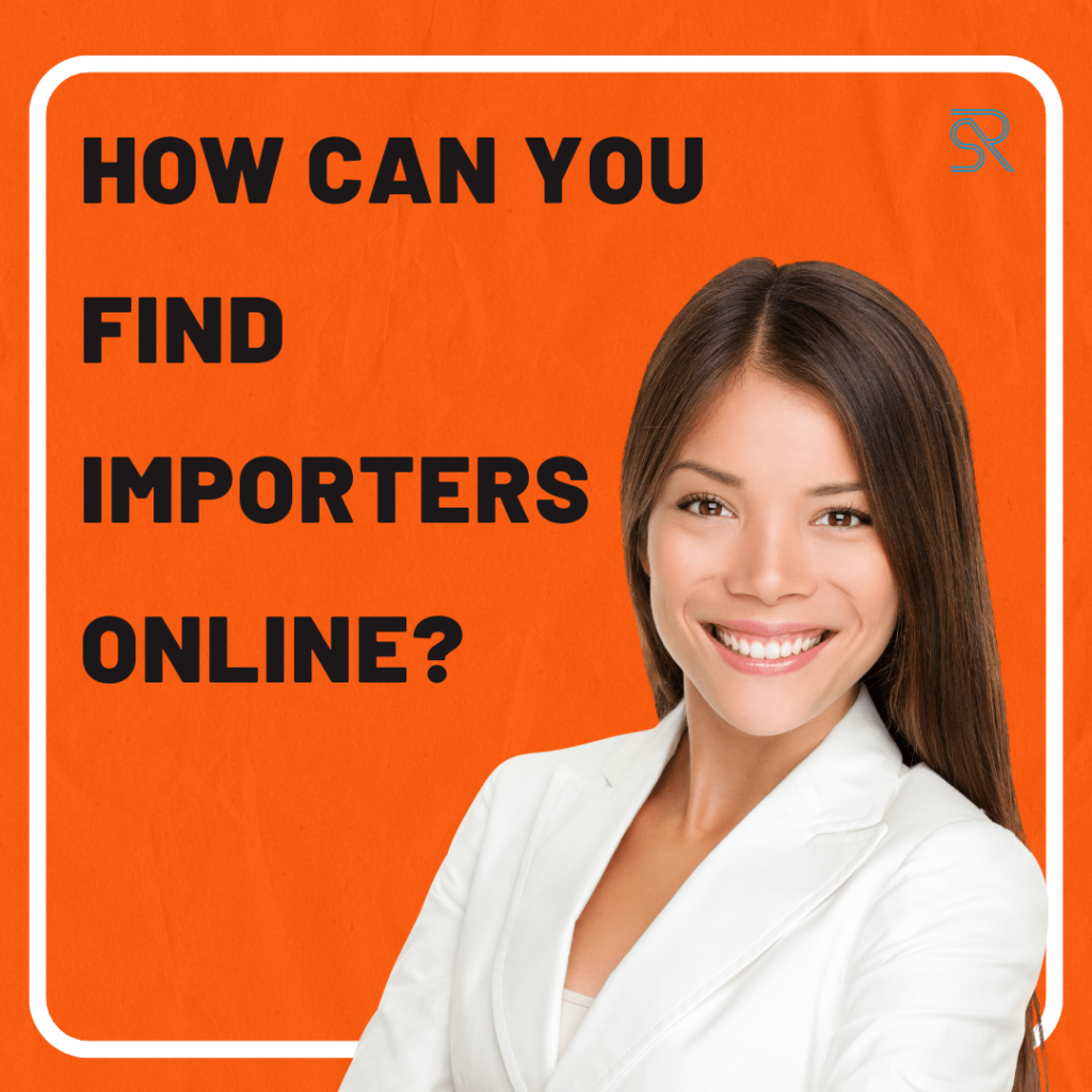 How can You find importers online?