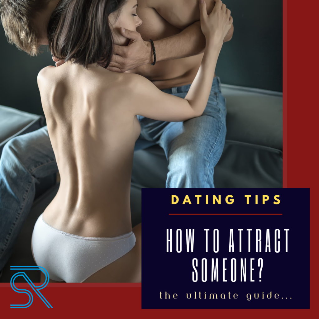 How to Attract Someone? - A Guide to Captivating Hearts.