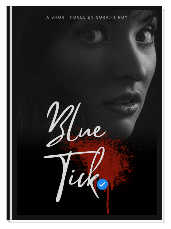 Blue tick a suspense thriller novel by surajit roy. paperback.