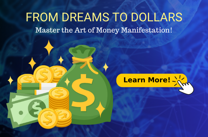 From Dreams to Dollars: Master the Art of Money Manifestation