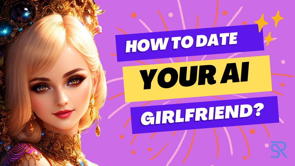 Unleash Your Digital Romance: Master the Art of Dating Your AI Girlfriend for an Unforgettable Virtual Love Story! Learn the Secrets Now!