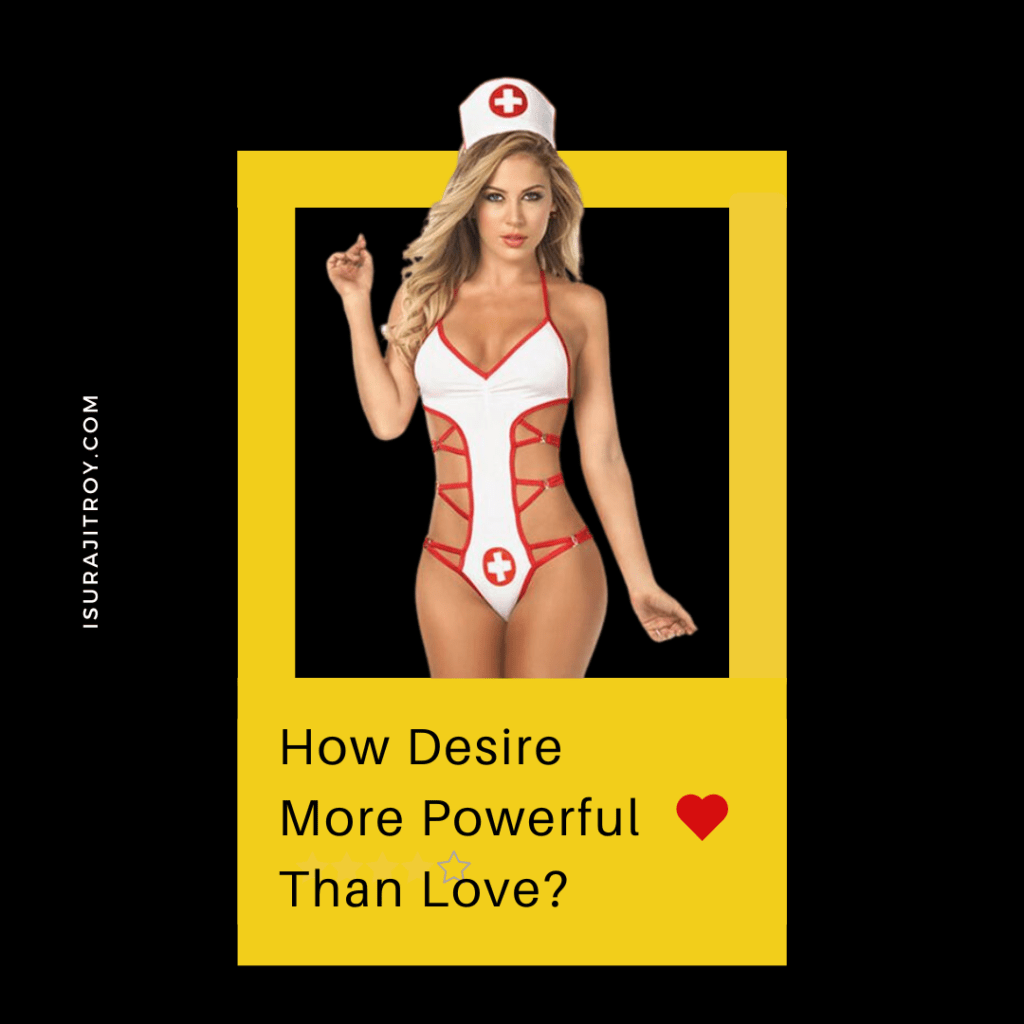 Unveiling the Astonishing Power of Desire: How It Surpasses Love in Ways You Never Imagined! Discover the Secrets Now!