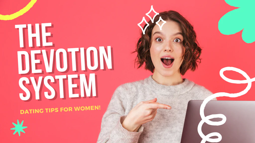 The Devotion System: Unveiling Unconventional Love Techniques for Women.