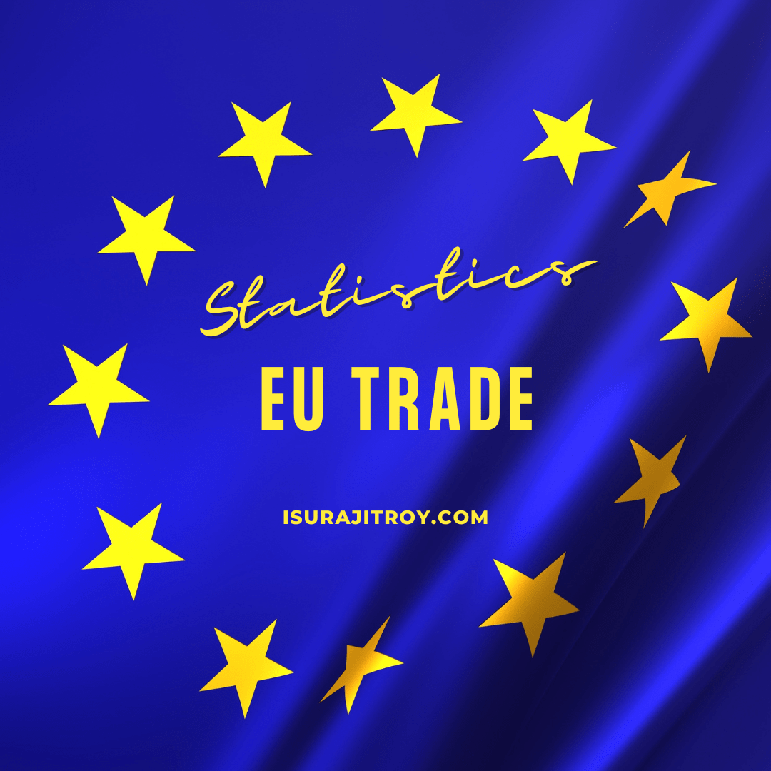 Statistics and facts on EU international trade!