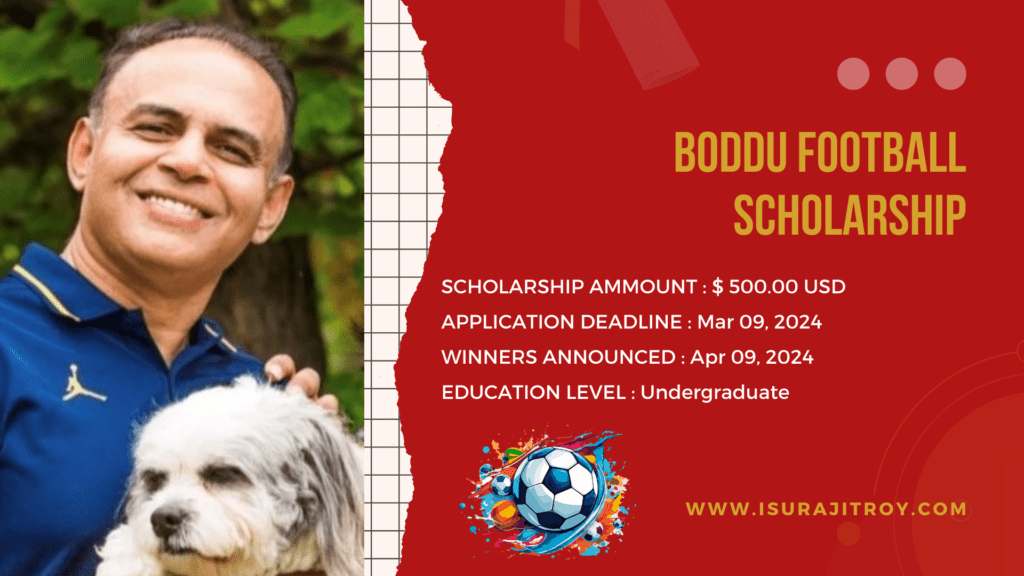 Score Your Success with Boddu Football Scholarship! Kickstart Your Future – Apply Now for Exclusive Football Scholarships. Don't Miss Your Winning Opportunity!