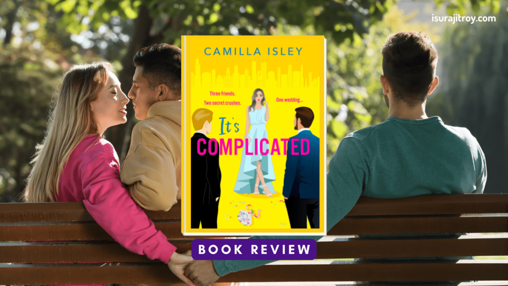Discover the ultimate novel synopsis of Camilla Isley's "It's Complicated"! Dive into the twists and turns of friendship and love in this captivating rom-com.