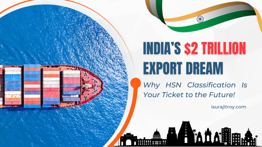 India’s $2T export goal by 2030 relies on HSN classification to avoid penalties and power AI-driven trade. Discover why HSN skills are the future job market!