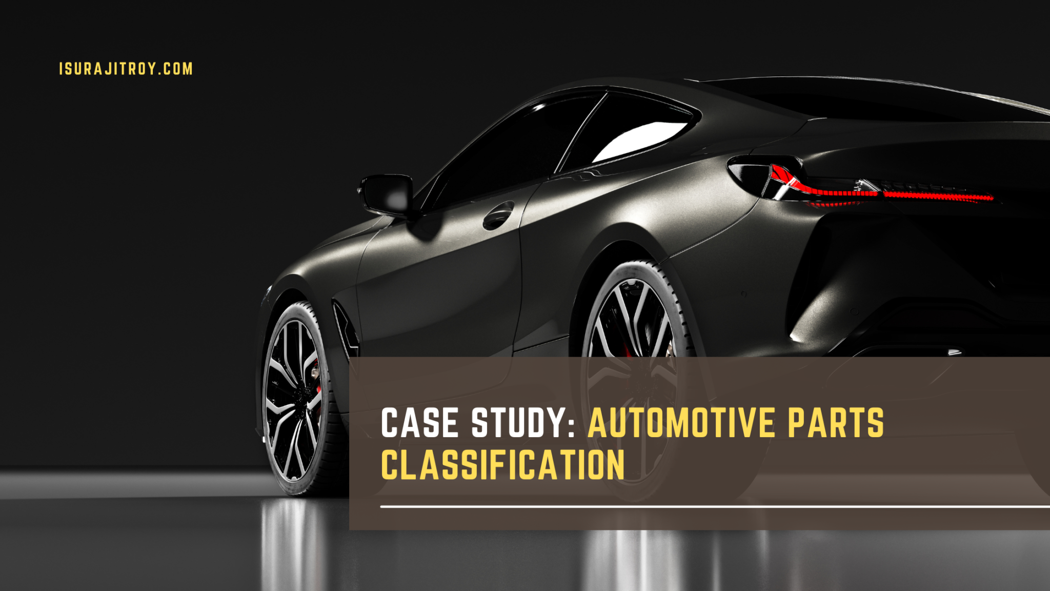 Case Study: Automotive Parts Classification – Surajit Roy