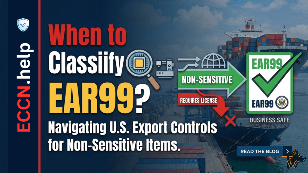 A senior-level compliance guide for exporters, trade compliance professionals, and anyone navigating ECCN classification under the U.S. Export Administration Regulations.