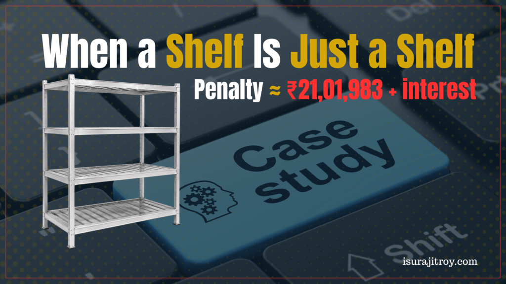 Supreme Court (2026 INSC 19): aluminium mushroom shelving classified as structures under HS 7610.90, not parts of machinery — a GRI sequencing and Section/Chapter Notes case study.